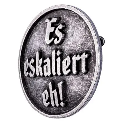 Anstecker Es eskaliert eh von Gaudiknopf