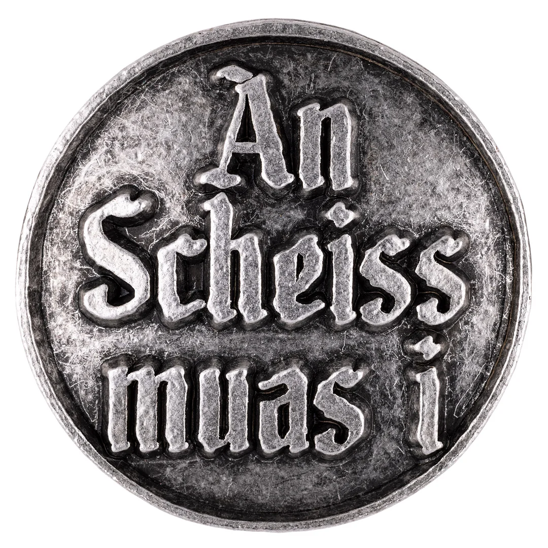 Anstecker "An Scheiss muas i" von Gaudiknopf in Altsilber Gaudiknopf Anstecker An Scheiss muas i