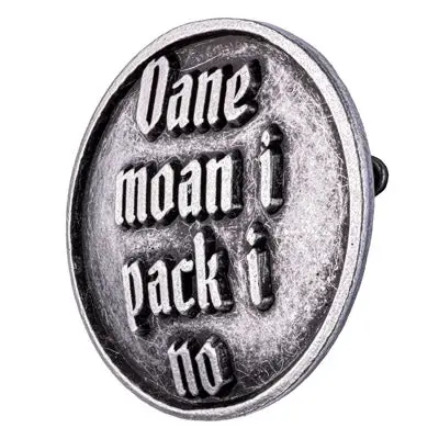 Anstecker "Oane moan i pack i no" von Gaudiknopf in Altsilber Anstecker Oane moan i pack i no von Gaudiknopf